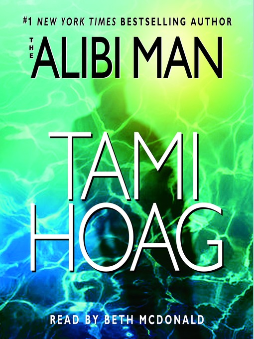 Title details for The Alibi Man by Tami Hoag - Available
